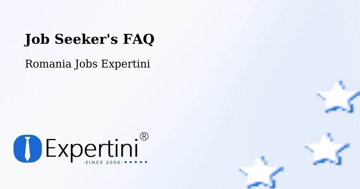 Job Seeker FAQ – Lovrin - Romania Jobs Expertini