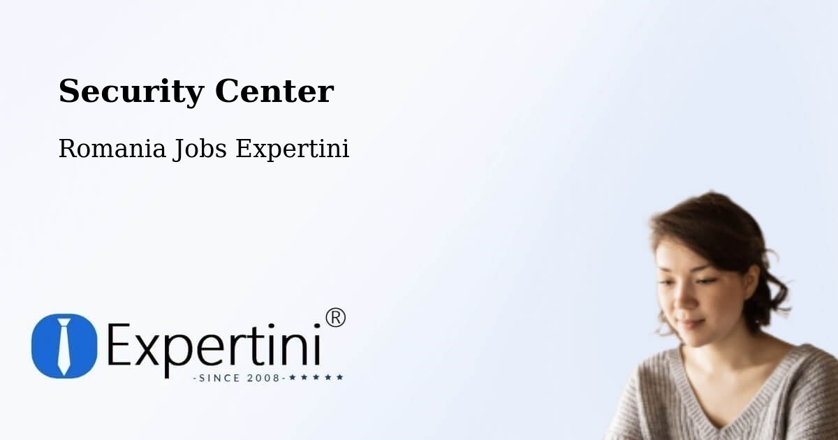 Security & Compliance – Lovrin - Romania Jobs Expertini